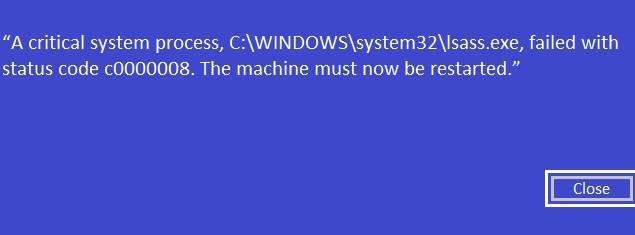 Windows 10 A critical system process lsass exe hatası