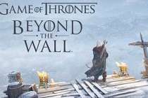Game of Thrones Beyond The Wall indirme açılacak