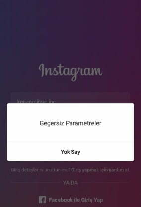 Instagram geçersiz parametre nedir ne demek?
