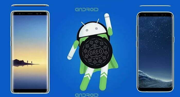 Android Oreo alacak Samsung telefonlar (güncel)