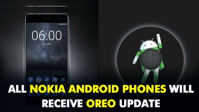 Nokia' dan Android 8.0 (Oreo) ve Android P sözü